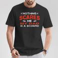 Nothing Scares Me My Dad Is A Scorpio Horoscope Humor T-Shirt Unique Gifts