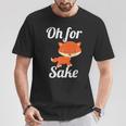 Oh For Fox Sake Cute Top For Boys Girls Adults T-Shirt Unique Gifts