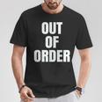 Out Of Order Sarcastic T-Shirt Unique Gifts