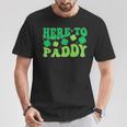 Here To Paddy Lucky Family St Patrick's Party Drinking T-Shirt Unique Gifts