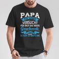 Papa Wir Habenersucht Das Beste Geschenk Für Papa Papa Papaater T-Shirt Lustige Geschenke