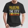 Philadelphia The City Of Dreams Pennsylvania Souvenir T-Shirt Unique Gifts