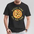 Pizza Time All The Time Pizza Lover Pizzeria Foodie T-Shirt Lustige Geschenke