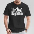Poodle The Dogfather Cool Dog Daddy Dad Papa Father T-Shirt Unique Gifts