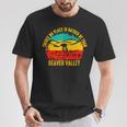 Theres No Place Id Rather Be Than Beaver Valley T-Shirt Personalized Gifts
