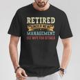 Retired Under New Management See Wife For Details Husband T-Shirt Funny Gifts