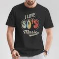 Retro Vintage 80'S Music I Love 80S Music 80S Bands T-Shirt Funny Gifts