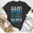 Rocket Science Rocket Science T-Shirt Unique Gifts
