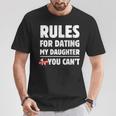 Rules For Dating My Daughter You Can't Father's Day T-Shirt Funny Gifts