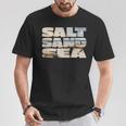 Salt Sand Sea Life Salt Air Sandy Beach And Sea Life T-Shirt Unique Gifts