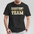 Saufen Nie Alleine Mit Dem Team Carnival Jga Fancy Dress Outfit T-Shirt Lustige Geschenke