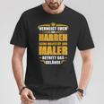 Seine Majestät Der Maler Betritt Das Gelände German Language T-Shirt Lustige Geschenke