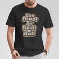 Sex Drugs Rock And Roll Music Singer Band Hippie 60S T-Shirt Lustige Geschenke