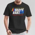 Shake And Bake 24 If You’Re Not 1St You’Re Last 2024 T-Shirt Unique Gifts