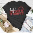 If It Shifts It Drifts Drift Cars Men T-Shirt Unique Gifts