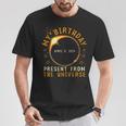 Solar Eclipse 2024 Birthday Present 4824 Totality Universe T-Shirt Unique Gifts