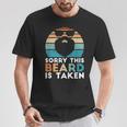 Sorry This Beard Is Taken Retro Valentines Day Idea For Him T-Shirt Personalized Gifts