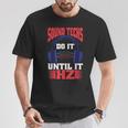 Sound Techs Do It Until It Hz Camiseta unisex Regalos divertidos