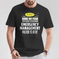 Super Emergency Management Major Have No Fear T-Shirt Unique Gifts