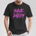 Techno Music Edm Party Raver Festival Rave Daddy T-Shirt Unique Gifts