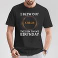 Total Solar Eclipse 40824 Birthday Quote Totality T-Shirt Unique Gifts