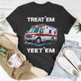Treat 'Em Yeet 'Em Emt Ems Er Ambulance Paramedic T-Shirt Unique Gifts