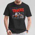 I Like Trucks More Than People Humorous Auto Enthusiast Fr T-Shirt Unique Gifts