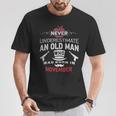 Never Underestimate An Old Man Who Was Born In November T-Shirt Unique Gifts