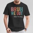 Vintage Bruh We Out School Secretary Last Day Of School T-Shirt Unique Gifts