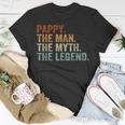 Vintage Pappy The Man The Myth The Legend Father's Day T-Shirt Funny Gifts