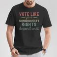 Vote Like Your Granddaughter's Rights Depends On It T-Shirt Unique Gifts