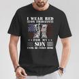 I Wear Red On Fridays For My Son Until He Comes Home T-Shirt Unique Gifts