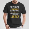 Welder Caution Welder Welding Dad Father's Day T-Shirt Unique Gifts