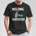 Welding Whisperer Welder Weld Metal Sl Worker Slworker T-Shirt Unique Gifts