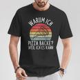 Why Ich Pizza Backe Weil Ich Es Kann Pizza Baker Retro T-Shirt Lustige Geschenke