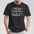 Will Give Dental Advice For Tacos Dental BabeT-Shirt Unique Gifts