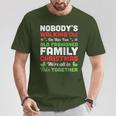 Christmas Nobody's Walking Out On This Fun Old Fashioned T-Shirt Unique Gifts