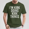 I'm Kirk Doing Kirk Things Christmas Idea T-Shirt Unique Gifts