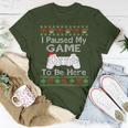 I Paused My Game To Be Here Ugly Sweater Christmas Men T-Shirt Unique Gifts