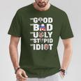 Trump The Good The Bad The Ugly The Stupid The Idiot T-Shirt Unique Gifts