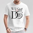 We Still Do 10 Years Couple 10Th Wedding Anniversary T-Shirt Funny Gifts