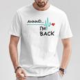 Annnd I'm Back Heart Attack Survivor Quote T-Shirt Unique Gifts
