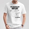 Children's Wir Machen Den Abflug 5 Klasse Graduation Primary 80 T-Shirt Lustige Geschenke