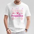 Cool Grandmas Have Muscles Gym Powerlifting T-Shirt Funny Gifts