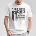 F Bomb Dad Tattoos Big Guns & Tight Buns Camo Gun T-Shirt Unique Gifts