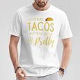 Feed Me Tacos And Tell Me I'm Pretty Women's Taco T-Shirt Unique Gifts