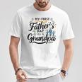 My First Father's Day As A Grandpa 2024 First Grandpa Day T-Shirt Funny Gifts