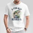 Fisherman Fishing Retirement O-Fish-Ally Retired 2024 T-Shirt Funny Gifts