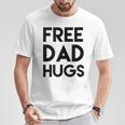 Free Dad Hugs Gay Bisexual Binary Support Black Font T-Shirt Unique Gifts