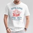 4Th Of July Spilling The Tea Since 1773 Fourth Of July T-Shirt Personalized Gifts